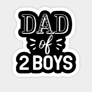 Dad Of 2 Boys Gift Fathers Day Dad 2 Boys Gift Sticker